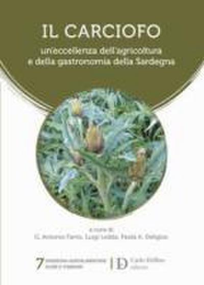 Il carciofo. Un’eccellenza dell’agricoltura e della gastronomia della Sardegna