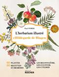L’herbarium illustré d’Hildegarde de Bingen