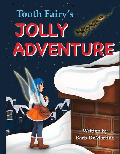 Tooth Fairy’s Jolly Adventure
