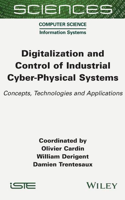 Digitalization and Control of Industrial Cyber-Physical Systems