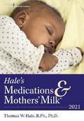 Hale’s Medications & Mothers’ Milk™ 2021