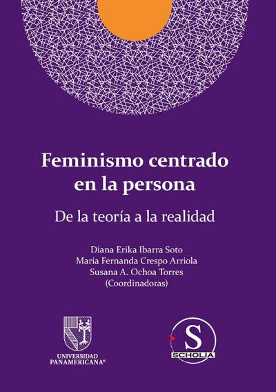 Feminismo centrado en la persona. De la teoría a la realidad
