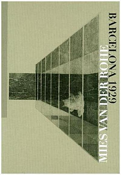 Mies Van Der Rohe: Barcelona-1929