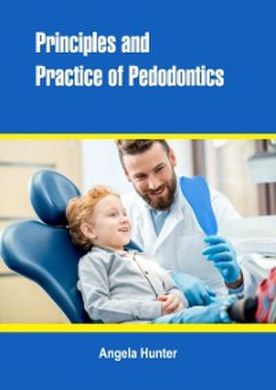 Principles and Practice of Pedodontics
