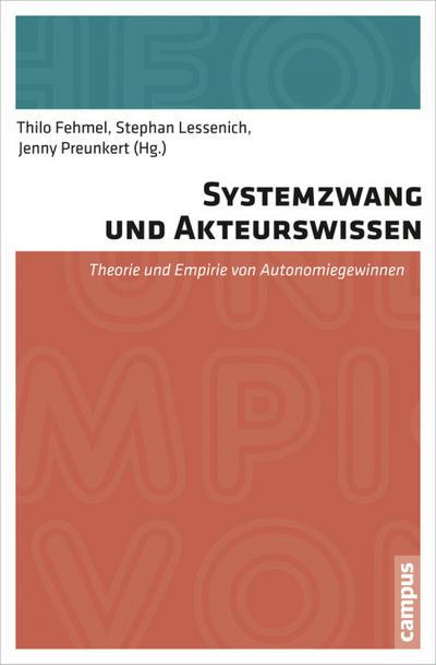 Systemzwang und Akteurswissen