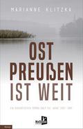 Ostpreußen ist weit