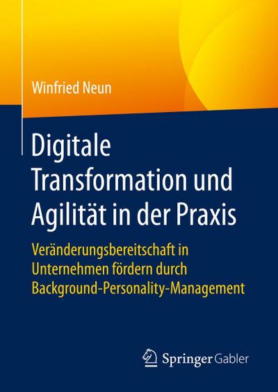Digitale Transformation und Agilität in der Praxis