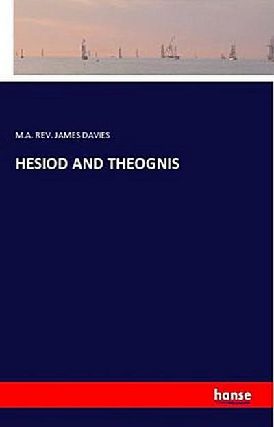 HESIOD AND THEOGNIS
