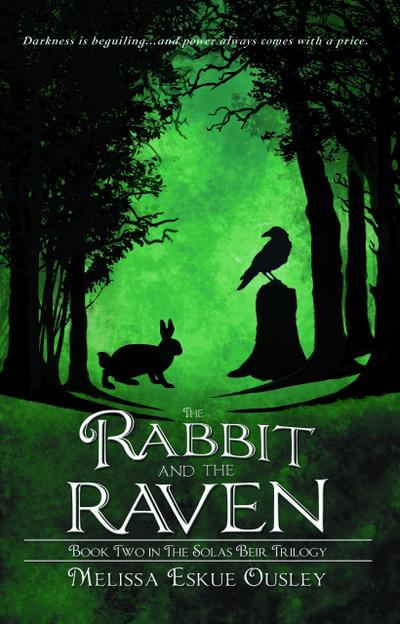 The Rabbit and the Raven: Book Two in the Solas Beir Trilogy