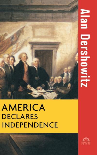 America Declares Independence