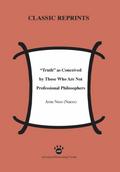 "Truth" as Conceived of by Those Who Are Not Professional Philosophers