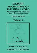Sensory Mechanisms of the Spinal Cord