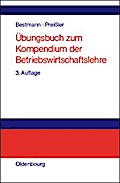 Übungsbuch zum Kompendium der Betriebswirtschaftslehre von Uwe Bestmann | Ebook