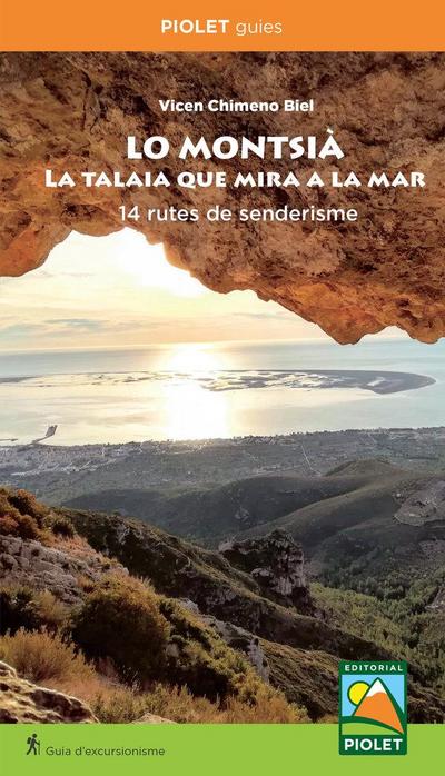 Guía ’Lo Montsià. La talaia que mira a la mar’ 14 rutes de senderisme.