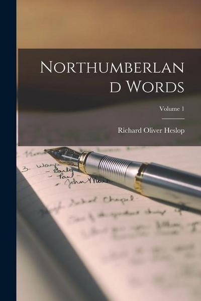 Northumberland Words; Volume 1