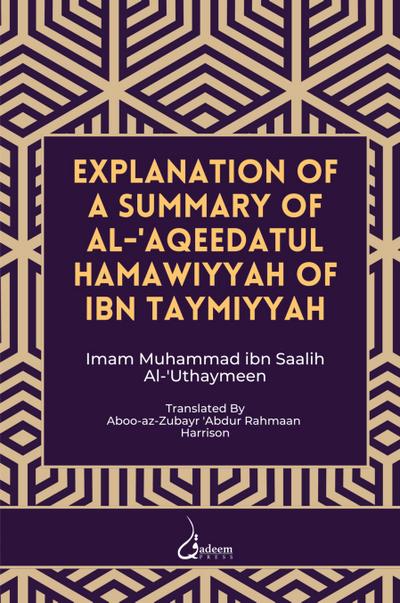 Explanation of a Summary of Al Aqeedatul Hamawiyyah