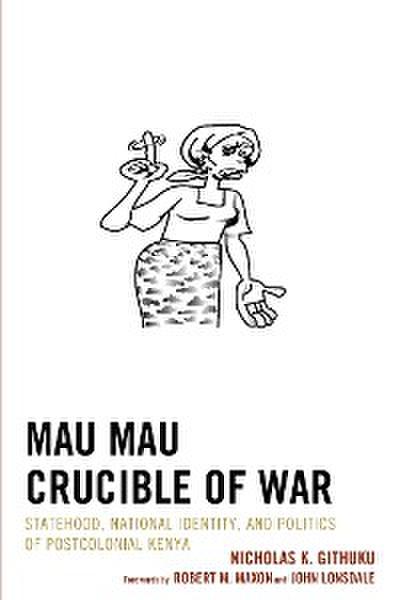 Mau Mau Crucible of War