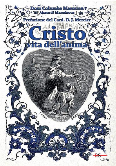 Cristo vita dell’anima. Conferenze spirituali