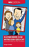 Kleinkinder zum Mitreisen gesucht