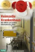 Keimzelle Krankenhaus. NRZ-Ausgabe