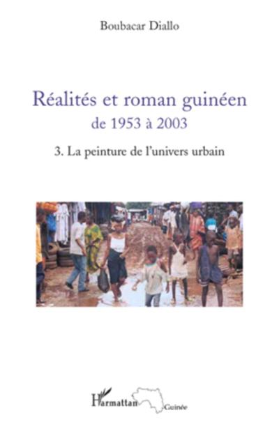 Réalités et roman guinéen de 1953 à 2003 T3