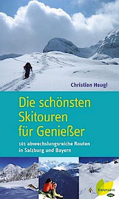 Die schönsten Skitouren für Genießer