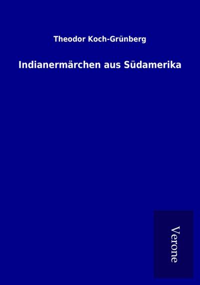Indianermärchen aus Südamerika