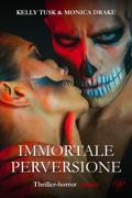 Immortale perversione