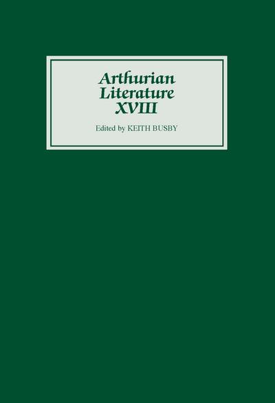 Arthurian Literature XVIII