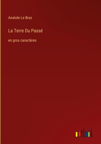 La Terre Du Passé