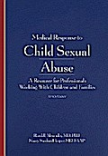 Medical Response to Child Sexual Abuse 2e