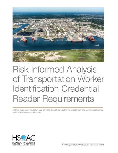 Risk-Informed Analysis of Transportation Worker Identification Credential Reader Requirements