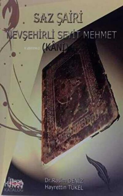 Saz Sairi Nevsehirli Seyit Mehmet Kani