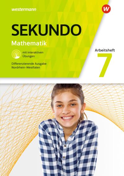 Sekundo 7. Arbeitsheft mit  interaktiven Übungen. Für Nordrhein-Westfalen