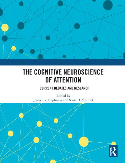 The Cognitive Neuroscience of Attention