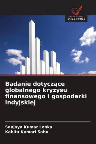 Badanie dotycz¿ce globalnego kryzysu finansowego i gospodarki indyjskiej