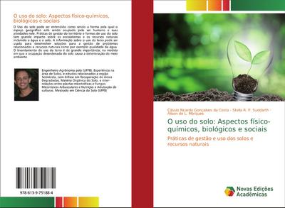 O uso do solo: Aspectos físico-químicos, biológicos e sociais