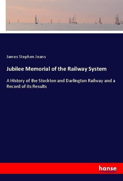 Jubilee Memorial of the Railway System