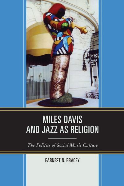 Miles Davis, and Jazz as Religion