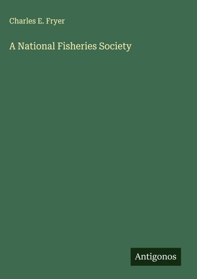 A National Fisheries Society