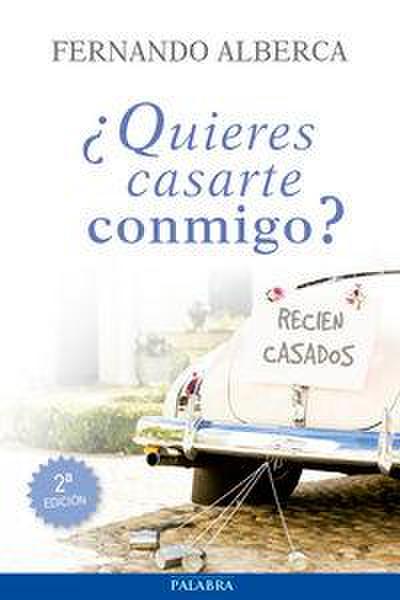 ¿Quieres casarte conmigo?