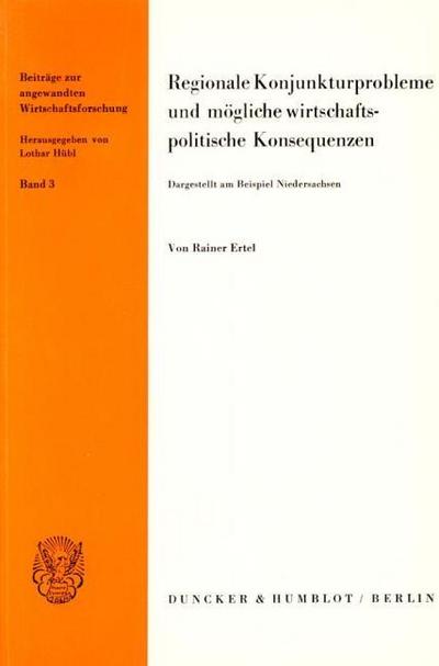 Regionale Konjunkturprobleme und mögliche wirtschaftspolitische Konsequenzen.
