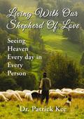 Living With Our Shepherd Of Love