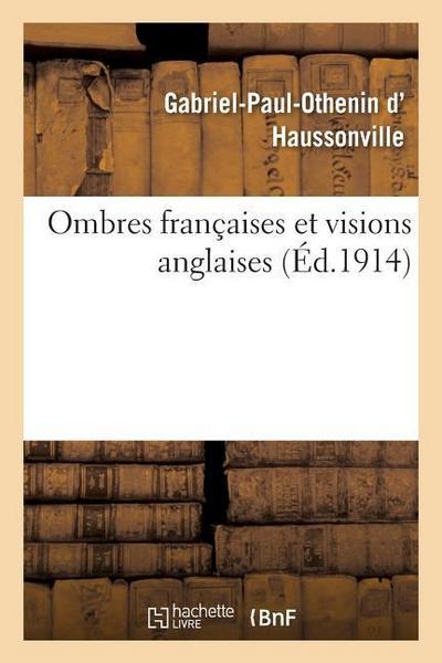 Ombres Françaises Et Visions Anglaises