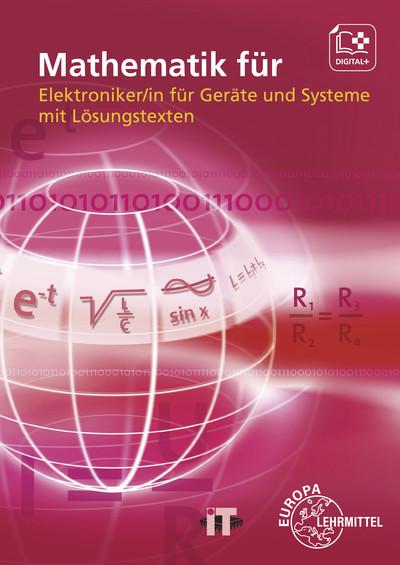 Mathematik für Elektroniker/-in für Geräte und Systeme: mit Lösungstexten