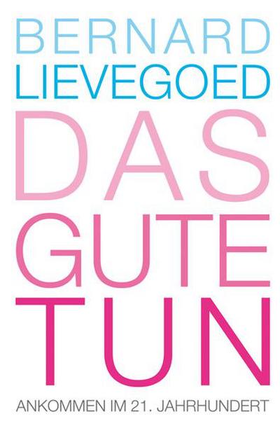 Das Gute tun