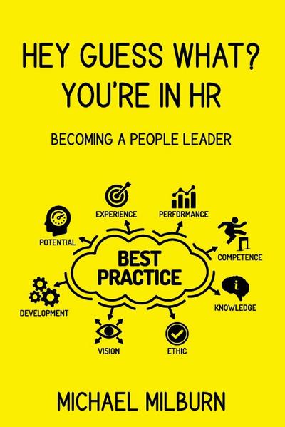 HEY GUESS WHAT? YOU’RE IN HR