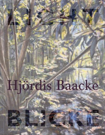 Hjördis Baacke: Lichtblicke