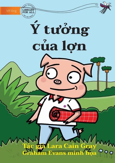 The Pig’s Idea - Ý t¿¿ng c¿a l¿n
