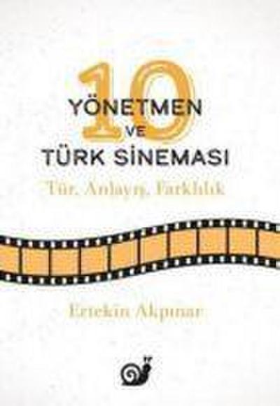 10 Yönetmen ve Türk Sinemasi